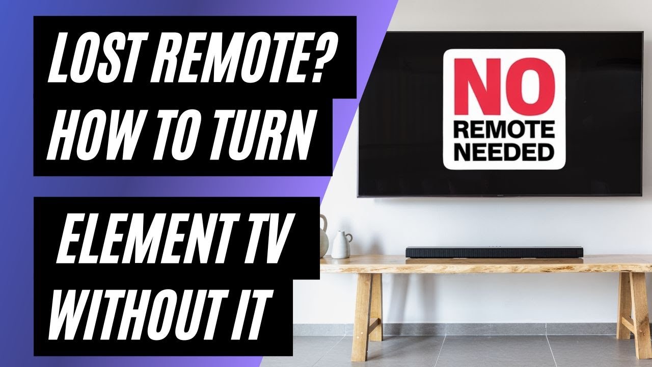 Lost Your Remote? How To Turn on Element TV Without It! - YouTube