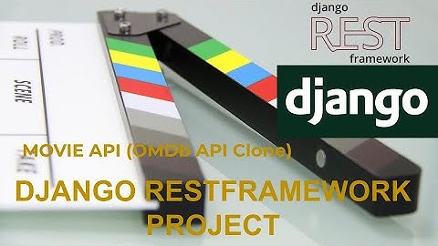 Django Rest framework project : building a Movie API (Omdb API clone)