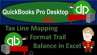 Tax Line Mapping Format Trail Balance in Excel 1230 QuickBooks Desktop 2021