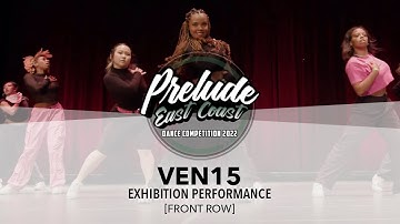 VEN15 [FRONT ROW] || Prelude East Coast 2022 || #PreludeEC2022