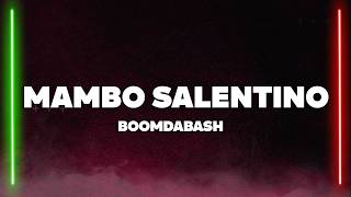 Boomdabash, Alessandra Amoroso - Mambo Salentino (Testo/Lyrics)