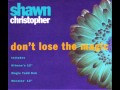 Shawn christopher  dont lose the magic david morales club mix