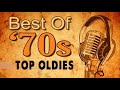 The Best Songs Oldies TOP 70s - Greatest Hits Golden Oldies 70s Music Hits Ever