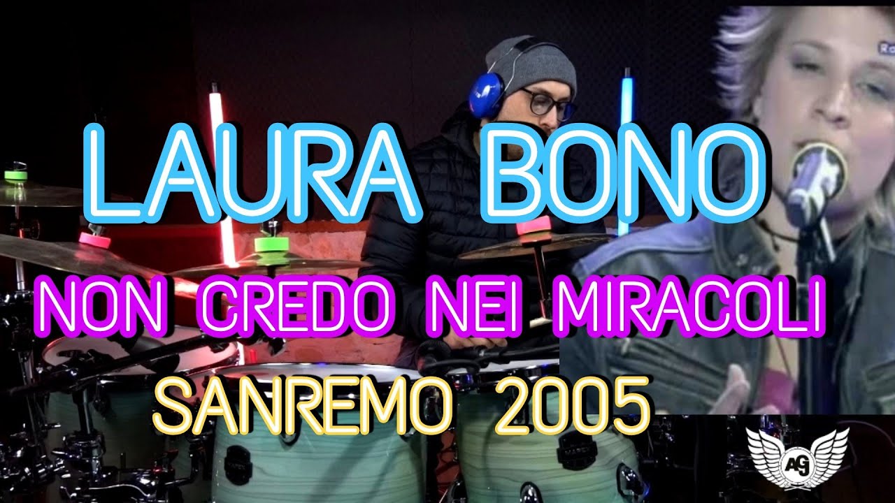 Laura Bono Non Credo Nei Miracoli Sanremo 2005 YouTube Laura Bono Non Credo Nei Miracoli Sanremo 2005 YouTube