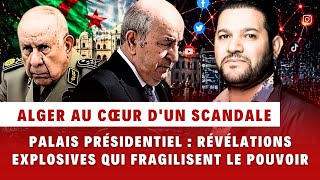 Algérie Révélations Explosives Sur Une Cellule Secrète Au Sommet De Létat Qui Inquiète Le Régime