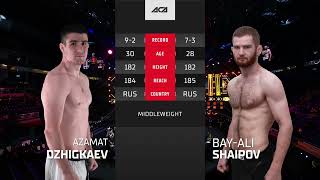 Азамат Джикаев vs. Бай-Али Шаипов | Azamat Dzhikaev vs. Bai-Ali Shaipov | ACA 168 - Moscow