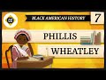 Phillis Wheatley: Crash Course Black American History #7
