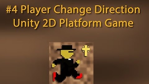 4 Player Change Direction Horizontal Movement -- Unity 2D Platform Game