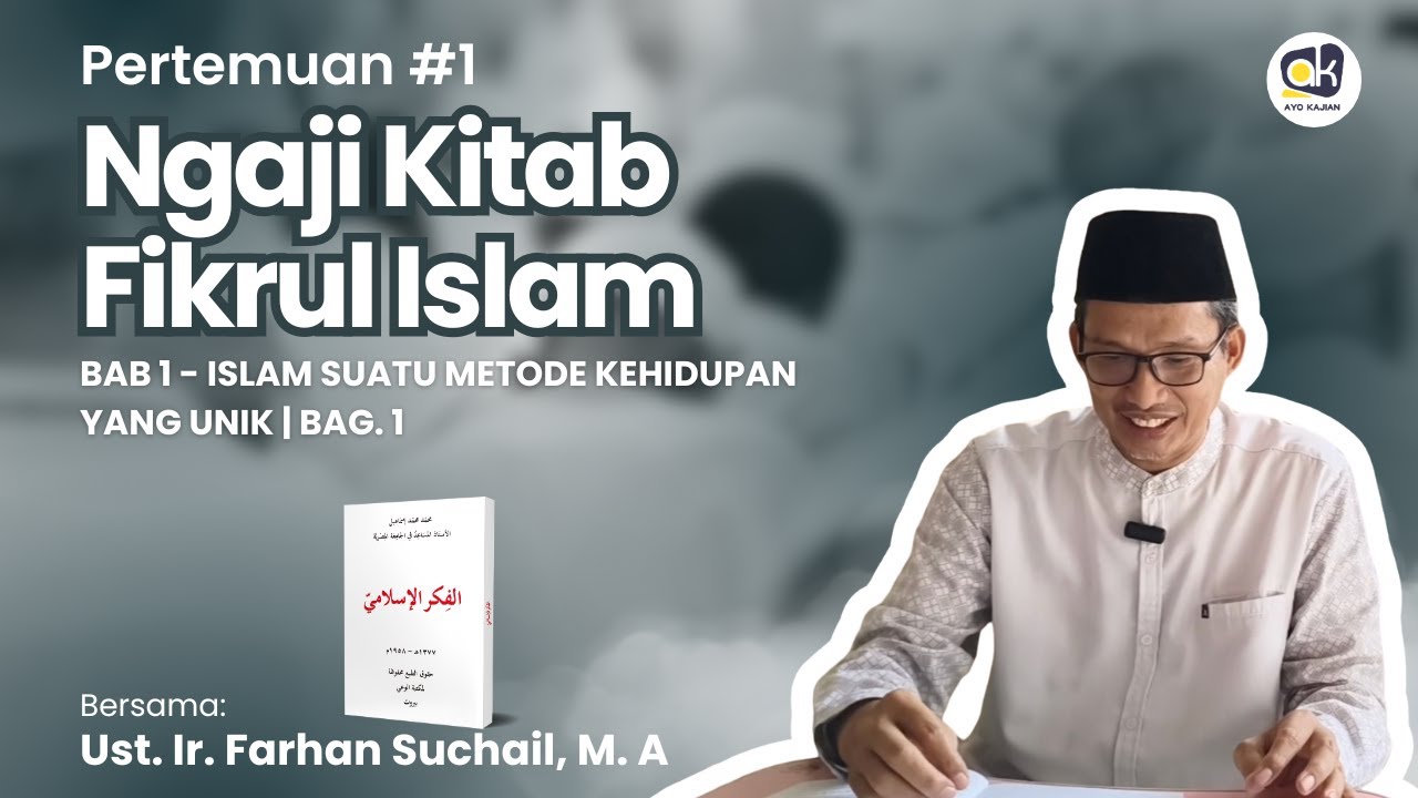 NGAJI KITAB FIKRUL ISLAM (PERTEMUAN 1) - UST. FARHAN SUCHAIL #majelisilmu #ngajikitab #fikrulislam