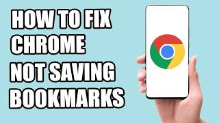 How to Fix Chrome Not Saving Bookmarks on Android News