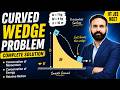 Block Sliding on Curved Wedge | Horizontal Momentum Conservation Trick |  Numerical Solving | JEE
