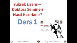 Etkileyici Yüksek Lisans - Doktora Semineri Hazırlama: Ders 1