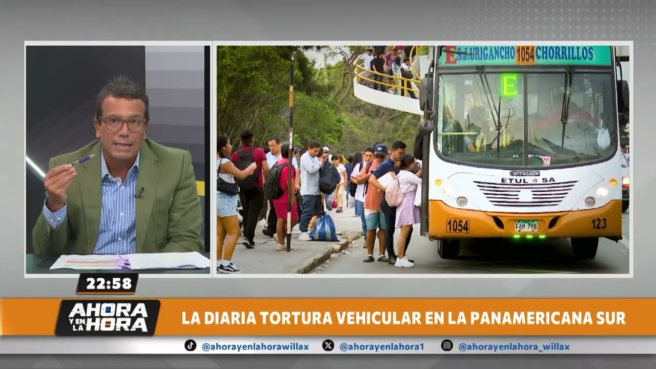 Ahora y en la Hora - MAR 06 - 2/2 - ¿QUIÉN DETIENE EL CAOS EN LA PANAMERICANA SUR? | Willax