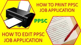 |HOW TO PRINT AND EDIT PPSC JOB APPLICATION| |HOW TO RETRIEVE TOKEN NUMBER AND APPLICATION NUMBER||