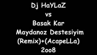www.crazydj.Biz Dj HaYLaZ vs BaşaK KaR-Maydanoz Destesiyim Remix+AcapeLLa Resimi