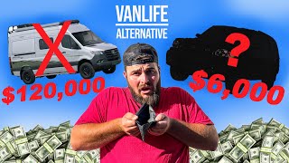 VanLife Too Expensive? Do this instead...