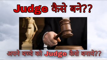 How to Become Judge/ Magistrate in India?,भारत मे जज कैसे बनते है?,Judge kaise bane complete Details