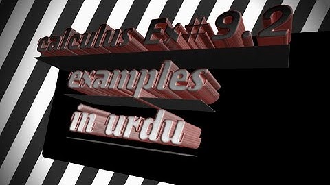 Calculus with analytical geometry, exersice 9.2, examples