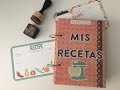 Recetario scrapbooking. - Recipe book Made from scratch.