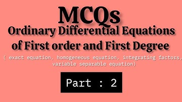 MCQS-2 ( Ordinary Differential Equations of first order and first degree )