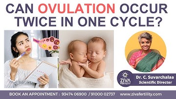 Can You Ovulate Twice in a Month? | Ovulation And Pregnancy | Dr C Suvarchala | ZIVA Fertility