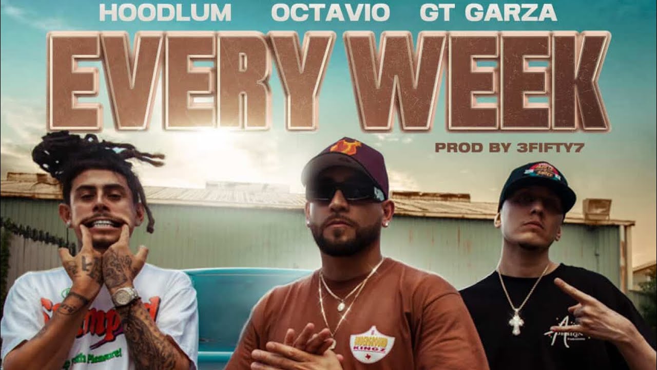Guarda Octavio, GT Garza, HOODLUM - Every Week (Official Music Video) su YouTube Guarda Octavio, GT Garza, HOODLUM - Every Week (Official Music Video) su YouTube