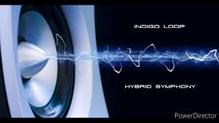 Indigo Loop - Hybrid Symphony (Audio Only)