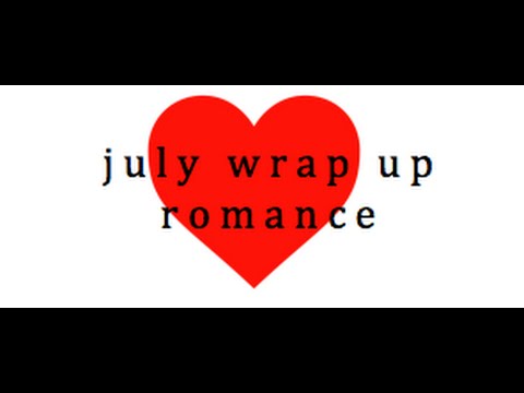 July's Romance Wrapup