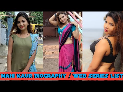 Mahi Kaur | Biography Video | Web Series List | Life Journey