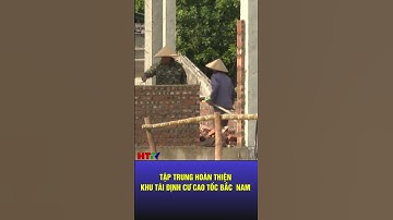 Niềm vui ở những khu tái định cư phục vụ Dự án cao tốc Bắc - Nam | Hà Tĩnh TV