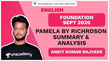 UGC NET SEP 2020 | Pamela By Richrdson Summary & Analysis | English | AKS Rajveer | Unacademy Live