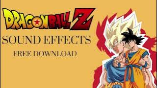 Dragon Ball Z - Sound Effects - Download!