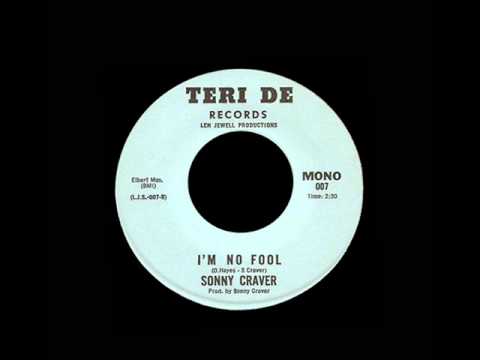 Sonny Craver - I'm No Fool