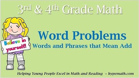 3rd and 4th Grade Math (Word Problems - Addition Vocabulary)