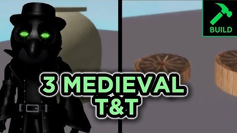 3 MEDIEVAL T&T for your builds! (piggy build mode)