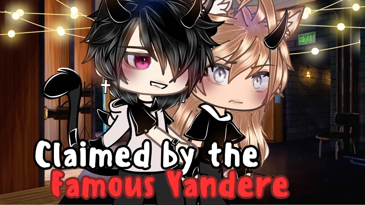 Claimed By The Famous Yandere?! bl/gay | GLMM / GCMM | Original Gacha Life Mini Movie