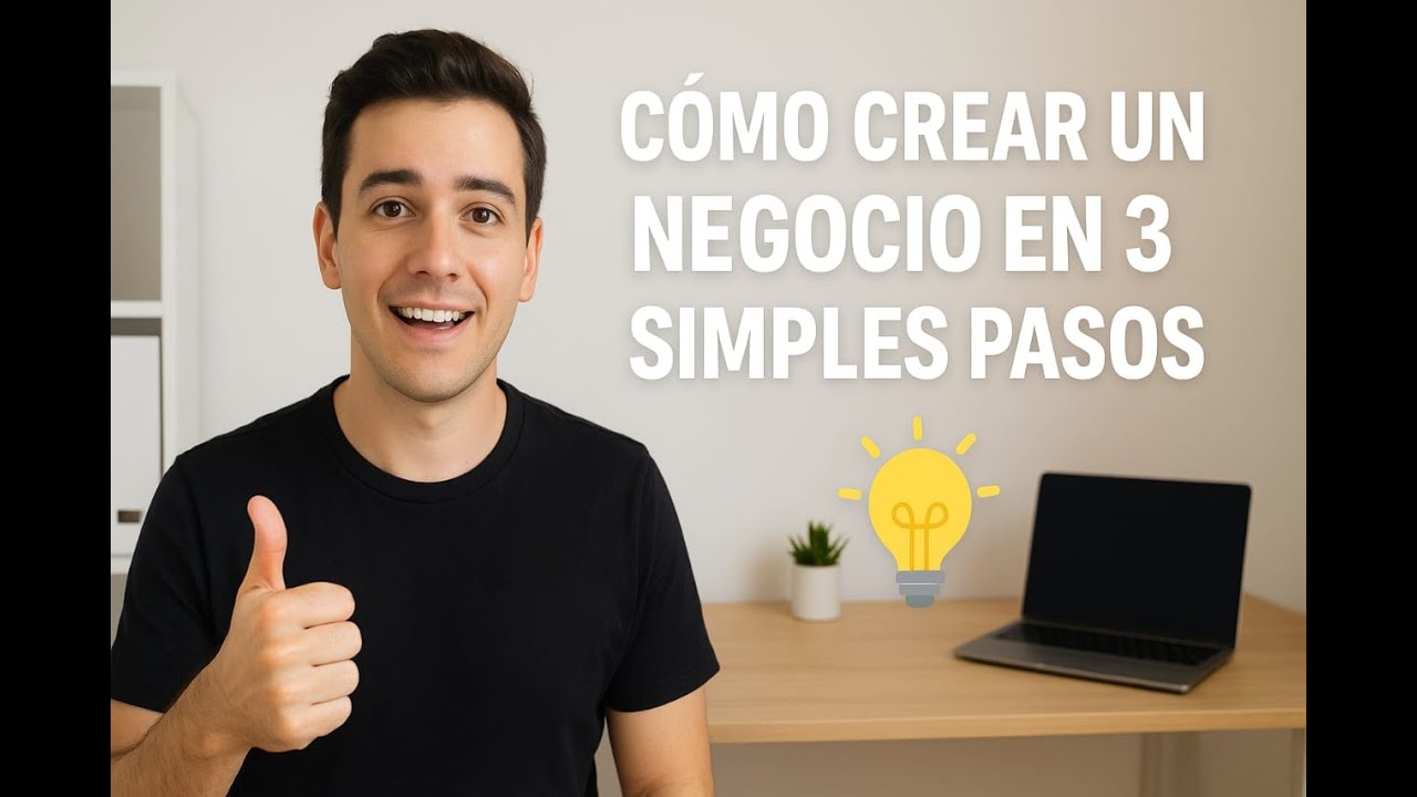 como crear tu negocio en 3 pasos - YouTube