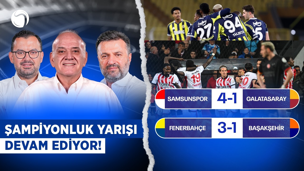 CANLI  🔴 Samsunspor - Galatasaray | Fenerbahçe - Başakşehir | Trabzonspor - Göztepe Maç Sonu