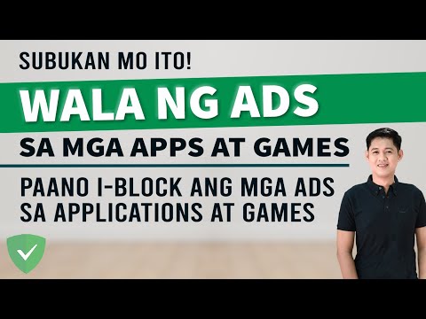 PAANO I-BLOCK ANG MGA ADS SA APPS AT GAMES