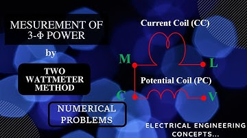 Numerical on Two watt-meter method I Measurement of 3 phase power I Senan Academy