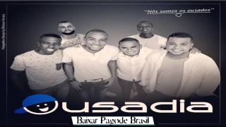 Grupo Ousadia - Vidrado | 2015