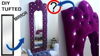 DIY Glamorous Tufted Mirror for cheap. Vintage style DIY LARGE FLOOR MIRROR