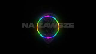 Szpaku - NA ZAWSZE feat. Chivas (prod. Kubi Producent) Bass Boosted