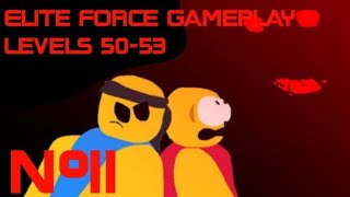 Elite Force Gameplay - Part 11 (Levels 50-53)