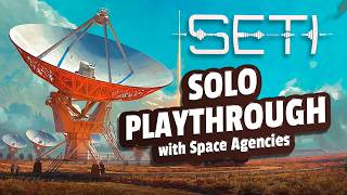 Seti Playthrough with Space Agencies!