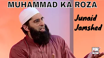 MUHAMMAD KA ROZA - JUNAID JAMSHED - OFFICIAL HD VIDEO - HI-TECH ISLAMIC - BEAUTIFUL NAAT