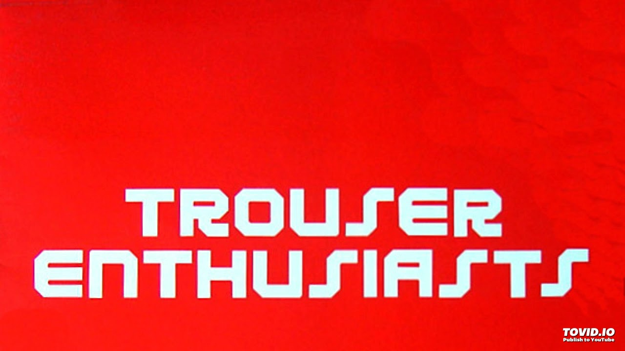 Trouser Enthusiasts - Sweet Release (Trouser Enthusiasts' Second