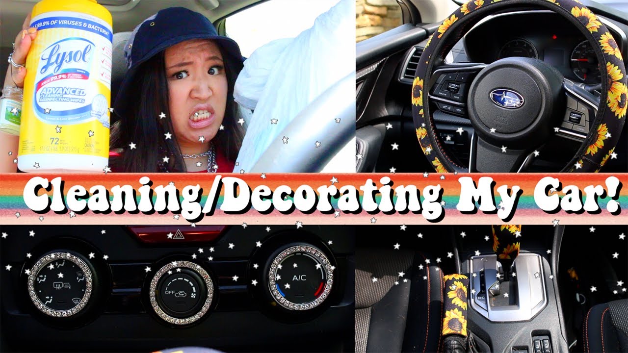 clean and decorate my car w/me! 2020
