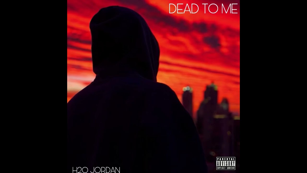 H2O Jordan - Dead to Me (Official Audio)