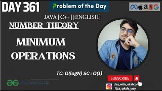 D-361 Minimum Operations | Greedy | GFG POTD| GeeksForGeeks Problem Of the Day| 26 Oct